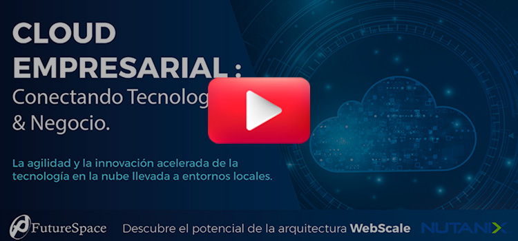 Webinar Cloud Empresarial Future Space