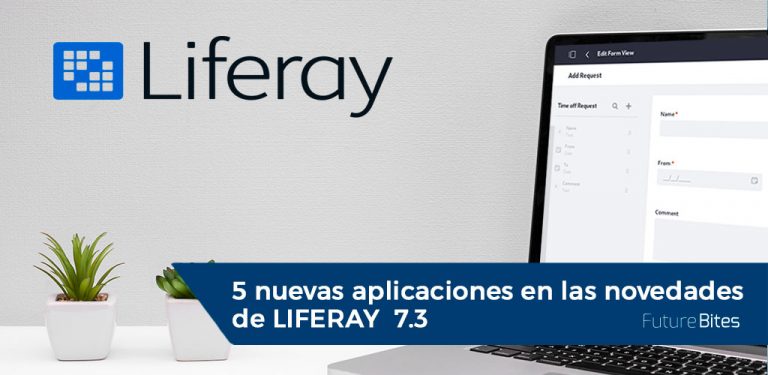 5 nuevas aplicaciones en las novedades de LIFERAY 7.3