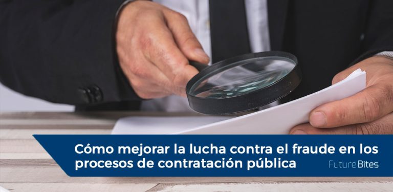 la lucha contra el fraude en los procesos de contratación pública